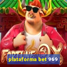 plataforma bet 969